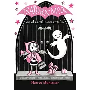 Isadora Moon en el castillo encantado / Isadora Moon in the Enchanted Castle