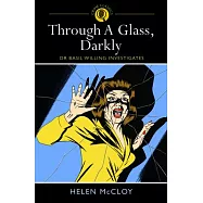 Through a Glass, Darkly: Dr. Basil Willing Investigates