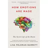How Emotions Are Made: The Secret Life of the Brain