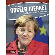Angela Merkel: Chancellor of Germany