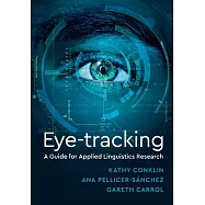 Eye-Tracking: A Guide for Applied Linguistics Research