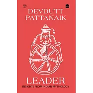 Leader: 50 Insights from Mythology