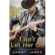 Can&rsquo;t Let Her Go