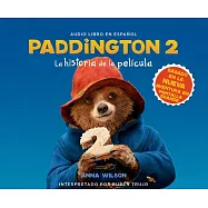 Paddington 2: La Historia De La Pelicula