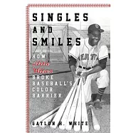 Singles and Smiles: How Artie Wilson Broke Baseball’s Color Barrier