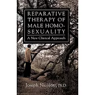 Reparative Therapy of Male Homosexuality: A New Clinical Approach