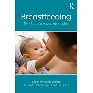 Breastfeeding: New Anthropological Approaches