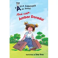 ¡Qué viaje, Ámbar Dorado!/ What a Trip, Amber Brown!