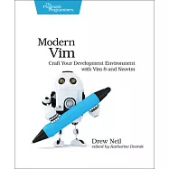 Modern Vim: Craft Your Development Environment With Vim 8 and Neovim