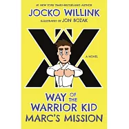 Marc’s Mission: Way of the Warrior Kid