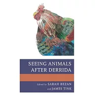 Seeing Animals after Derrida