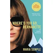 Where&rsquo;d You Go, Bernadette