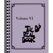 The Real Book - Volume VI: BB Instruments