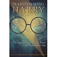 Transforming Harry: The Adaptation of Harry Potter in the Transmedia Age