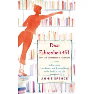 Dear Fahrenheit 451: Love and Heartbreak in the Stacks