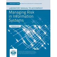 Managing Risk in Information Systems: Version 2.0