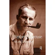Art and Liberation: Collected Papers of Herbert Marcuse, Volume 4