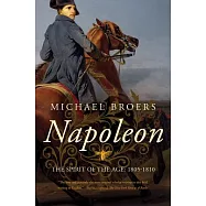 Napoleon: The Spirit of the Age: 1805-1810