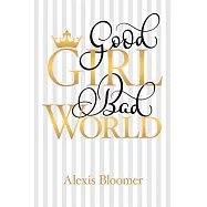 Good Girl Bad World