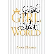 Good Girl Bad World