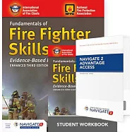 Fundamentals of Fire Fighter Skills Evidence-Based Practices Includes Navigate 2 Advantage Access + Fundamentals of Fire Fighter Skills Evidence-Based