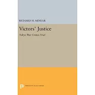 Victors’ Justice: Tokyo War Crimes Trial