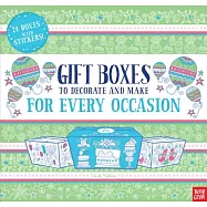 Gift Boxes to Decorate and Make for Every Occasion: 24 Boxes With Stickers!