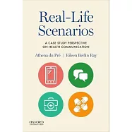 Real-Life Scenarios: A Case Study Perspective on Health Communication