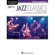 Jazz Classics Trombone: Includes Downloadable Audio