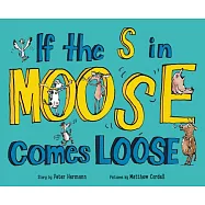 If the S in Moose Comes Loose