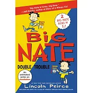 Big Nate: Double Trouble: In a Class by Himself and Strikes Again
