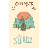 My First Summer in the Sierra