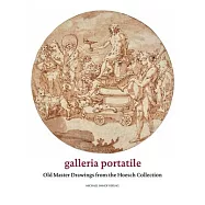 Galleria Portatile: Old Master Drawings from the Hoesch Collection