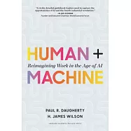 Human + Machine: Reimagining Work in the Age of AI