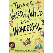 Tales of the Weird, the Wild and the Wonderful