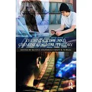 Technocrime and Criminological Theory