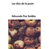 Los d&iacute;as de la peste/ The Days of Plague