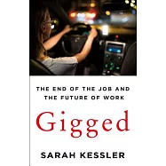 Gigged: The End of the Job and the Future of Work