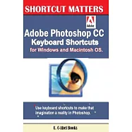 Adobe Photoshop Cc Keyboard Shortcuts for Windows and Macintosh