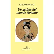 Un artista del mundo flotante / An Artist of the Floating World