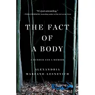 The Fact of a Body: A Murder and a Memoir