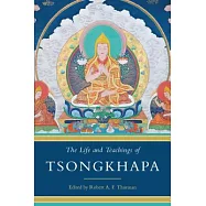 The Life and Teachings of Tsongkhapa