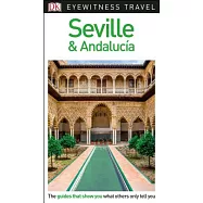 Dk Eyewitness Travel Seville & Andalucia