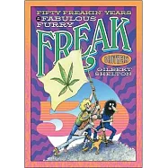 Fifty Freakin&rsquo; Years of the Fabulous Furry Freak Brothers