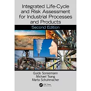 Integrated Life-Cycle and Risk Assessment for Industrial Processes and Products