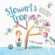 Stewart&rsquo;s Tree: A Book for Brothers and Sisters When a Baby Dies Shortly After Birth
