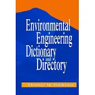 Environmental Engineering Dictionary and Directory