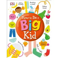 How to Be a Big Kid