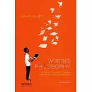 Writing Philosophy: A Student’s Guide to Reading and Writing Philosophy Essays