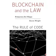 Blockchain and the Law: The Rule of Code
